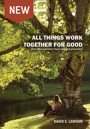 All Things Work Together For Good