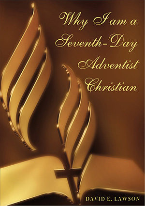 Why I Am A SDA Christian